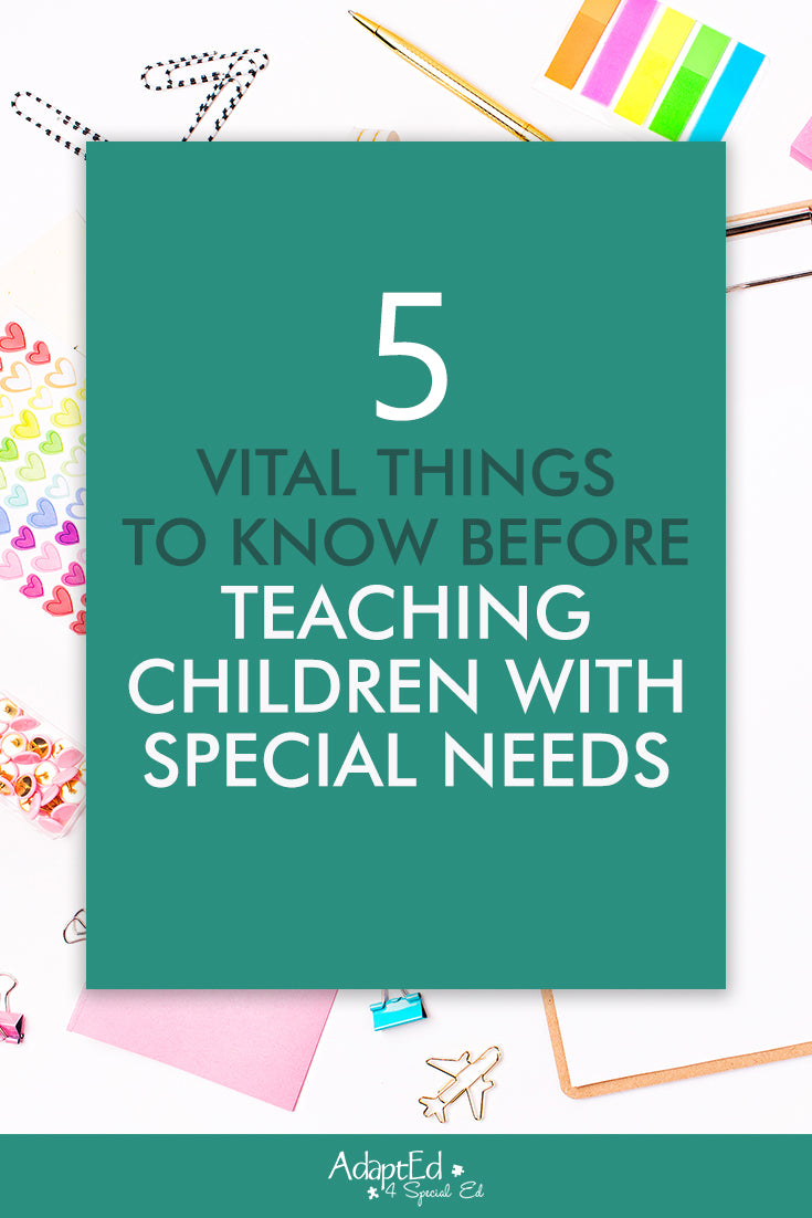 5 Vital Things To Know Before Teaching Children With Special Needs