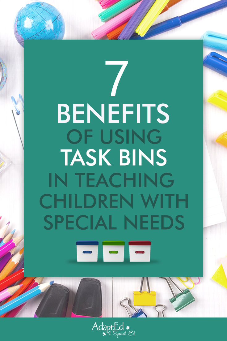 7 Benefits of Using Task Bins To Teach Special Needs Children