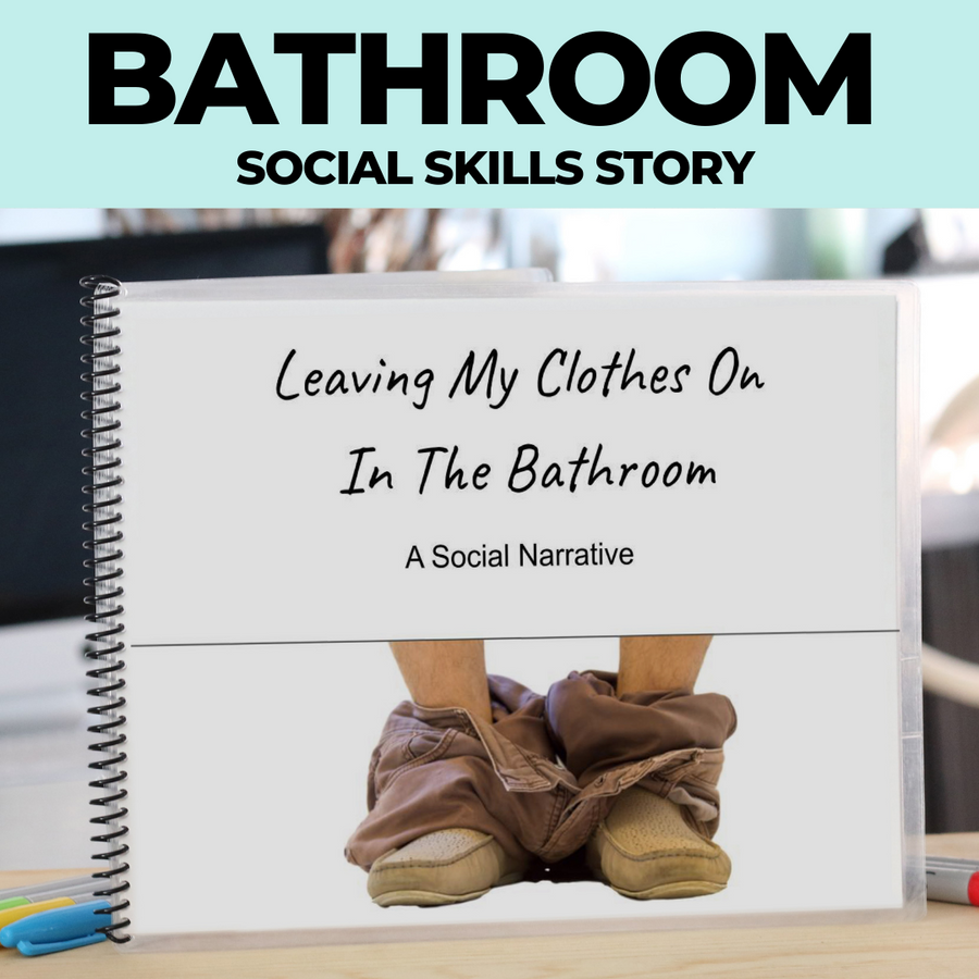 Social Narrative: Keeping My Clothes on in the Bathroom: Editable (Printable PDF ) Hygiene - AdaptEd4SpecialEd