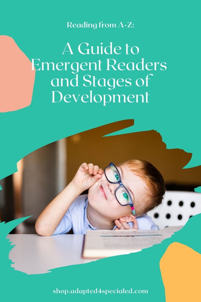 Reading from A-Z: A Guide to Emergent Readers and Stages of Development