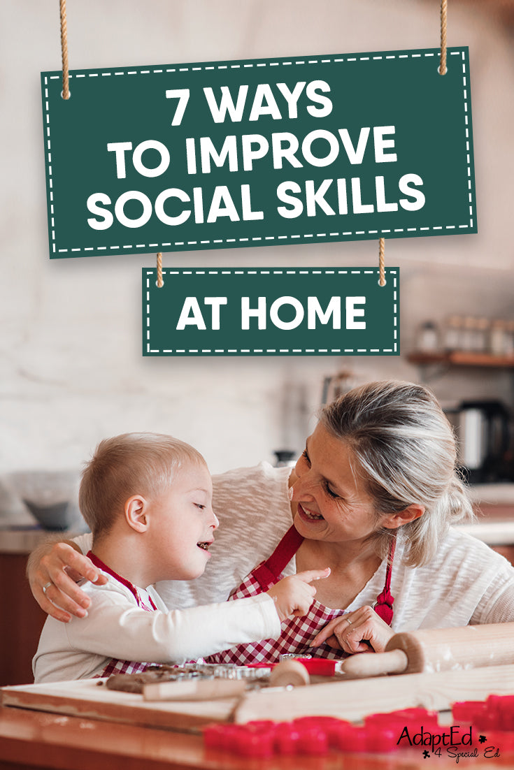 7 Ways to Improve Social Skills at Home