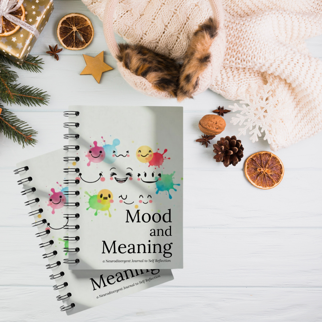 Mood and Meaning: A Neurodivergent Journal to Self-Reflection and Mood Check-In