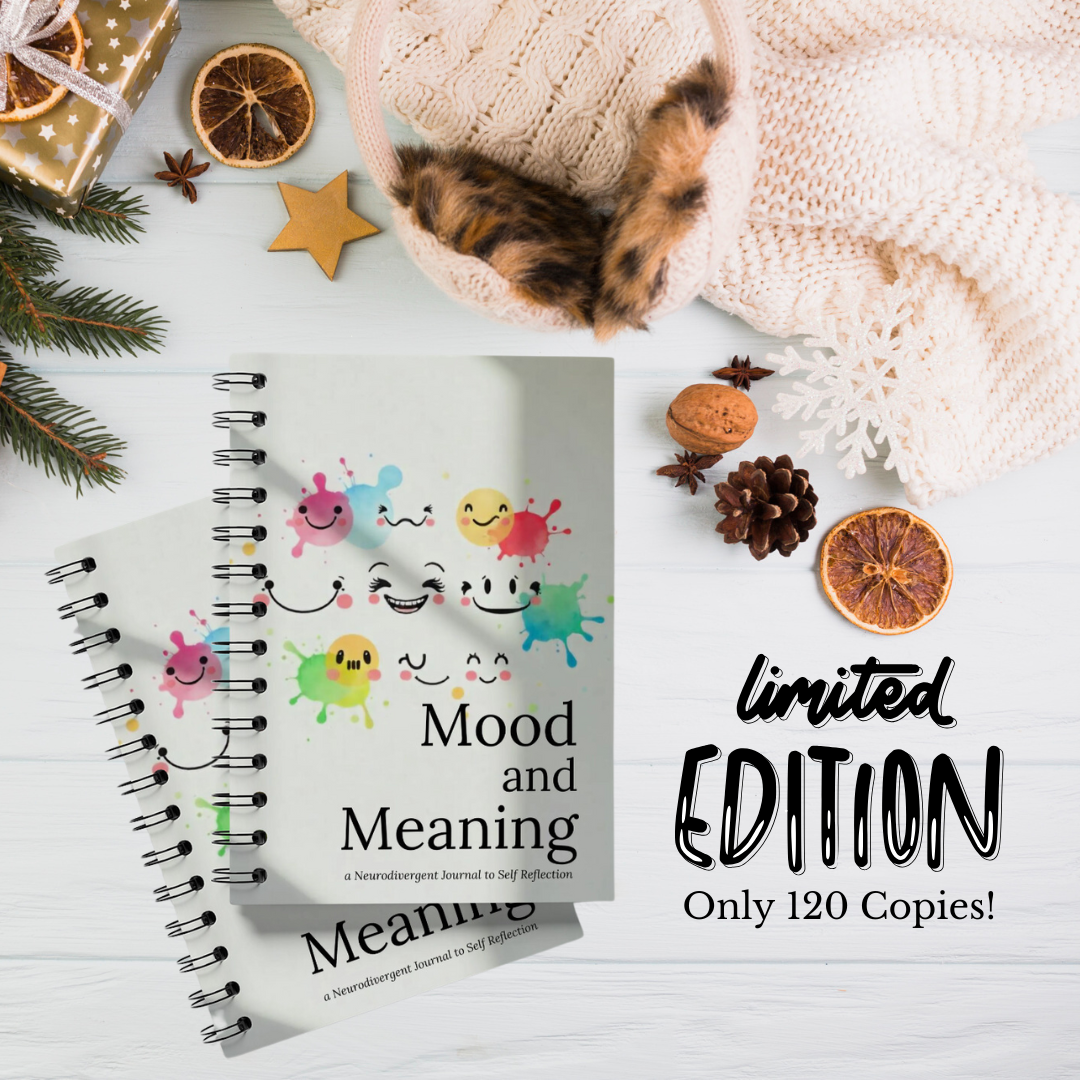 Mood and Meaning: A Neurodivergent Journal to Self-Reflection and Mood Check-In