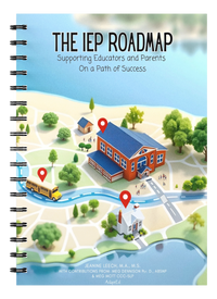 Thumbnail for The IEP Roadmap: Supporting Educators and Parents  On a Path of Success