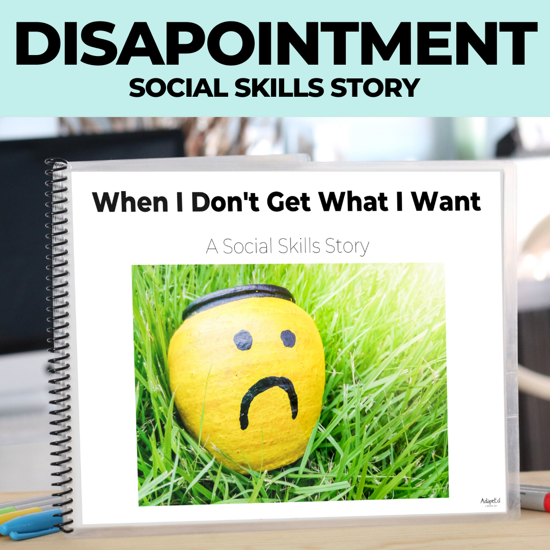 Understand Disappointment: When I Don't Get What I Want Editable Social Skills Story (Printable PDF)