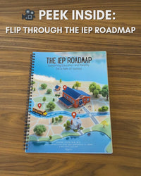 The IEP Roadmap – Write Better Goals. Build Stronger Teams. Support Every Student