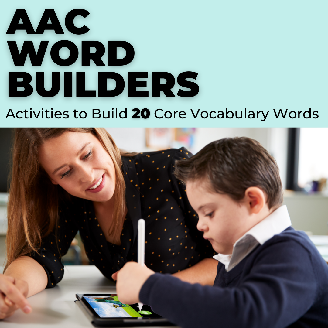 AAC Word Builders: Set 3 "This resource is amazing and has saved me hours of lesson planning!" -Brigid AAC Core Vocabulary - AdaptEd4SpecialEd