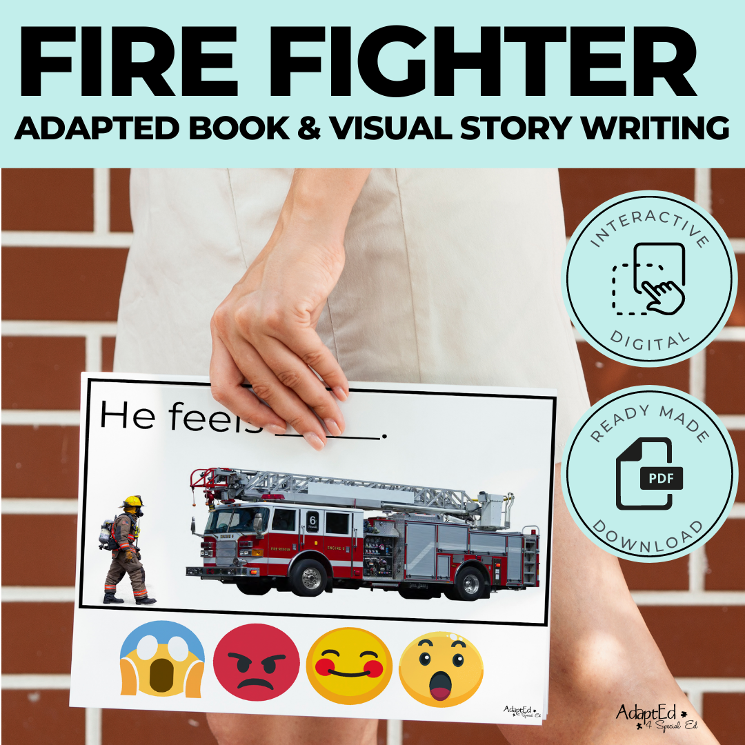 Firefighter Visual Story Writing + Adapted Book (Printable PDF & Interactive Digital) - AdaptEd4SpecialEd