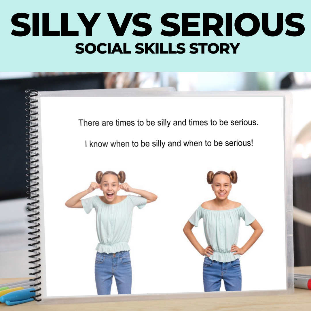 Social Skills Story: Silly vs Serious: Editable Uncategorized - AdaptEd4SpecialEd