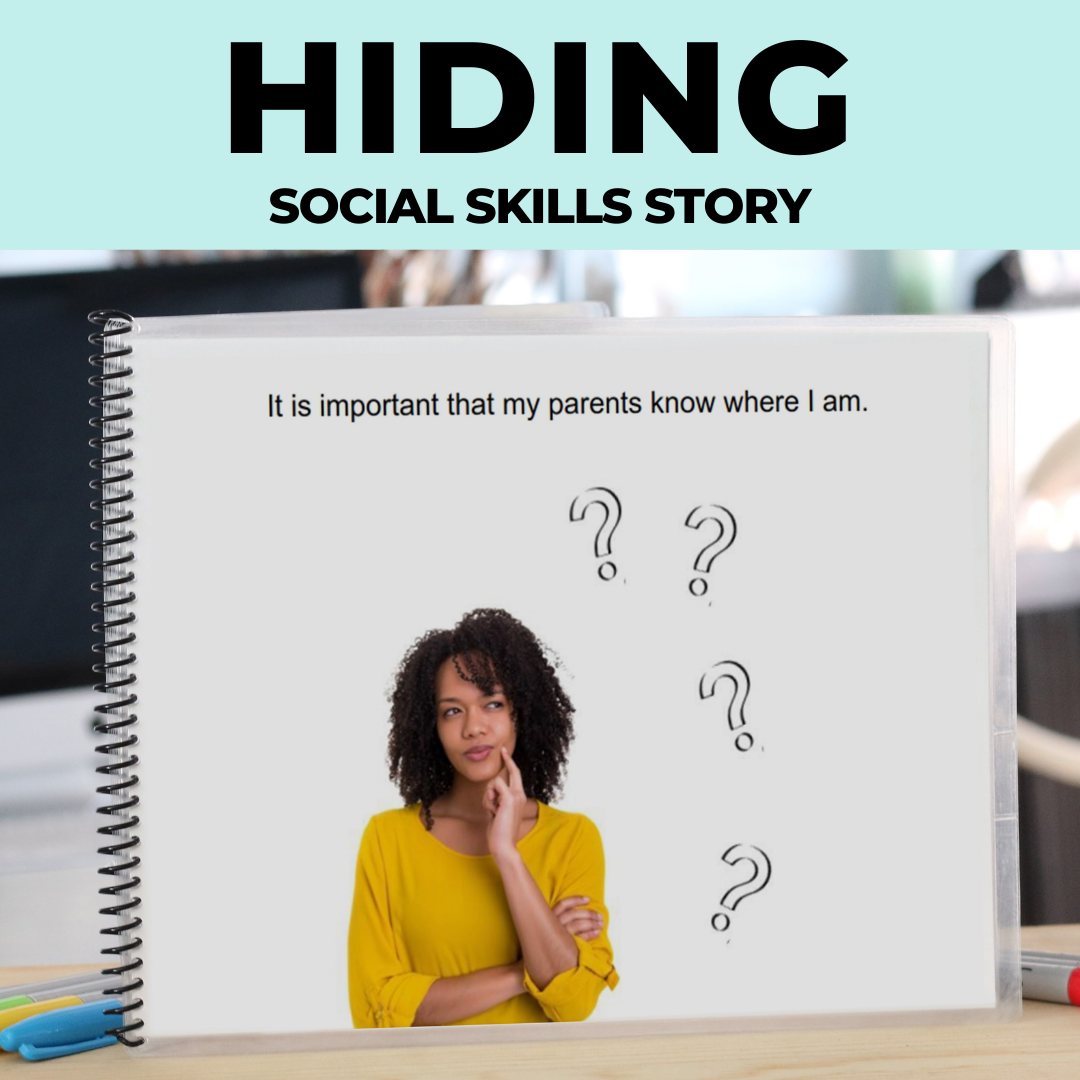 Social Skills Story: If My Parent's Don't Know Where I am | Hide | Hiding: Editable (Printable PDF ) Social Skills - AdaptEd4SpecialEd