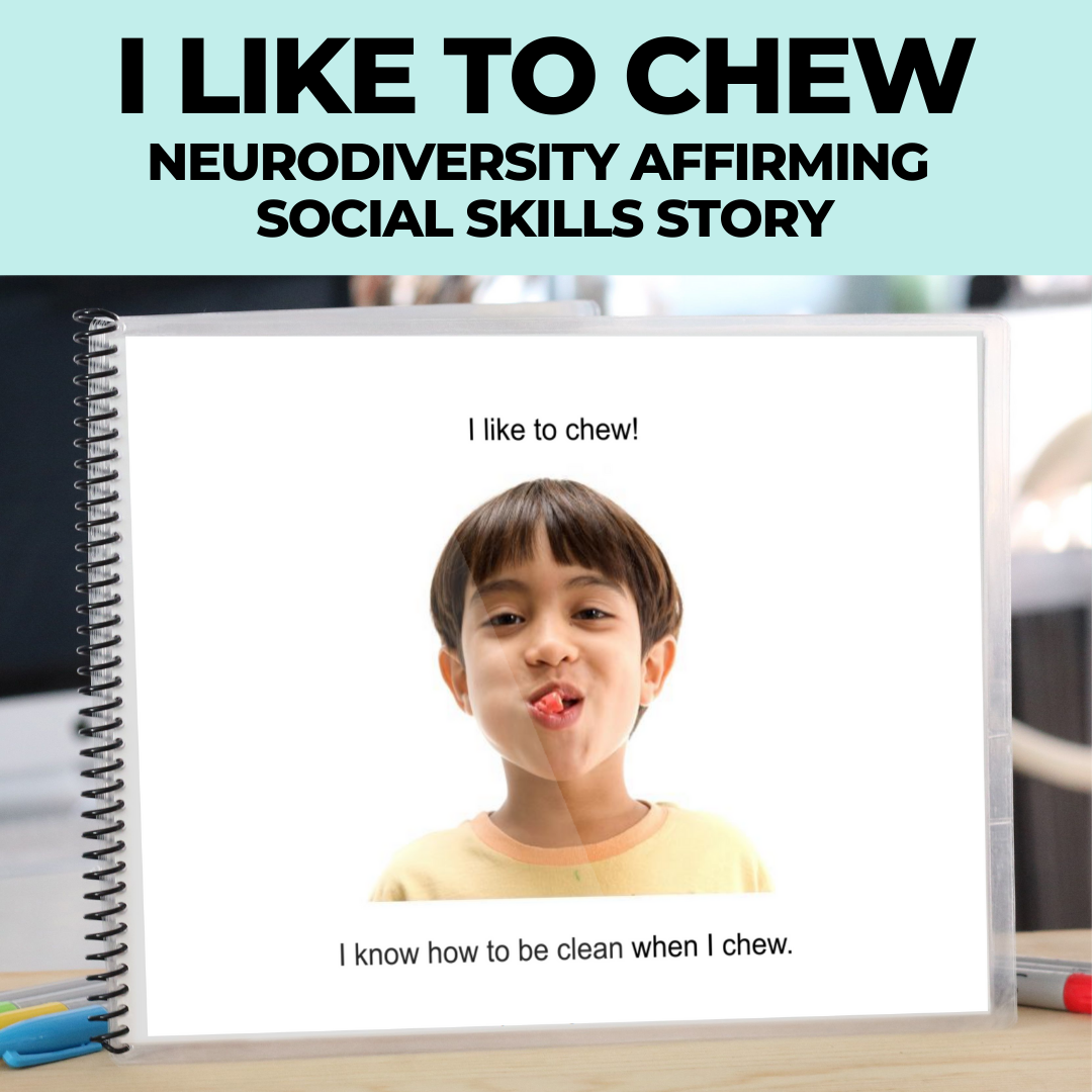 Social Skills Story: I Like to Chew: Editable (Printable PDF) Neurodivergent Affirming - AdaptEd4SpecialEd