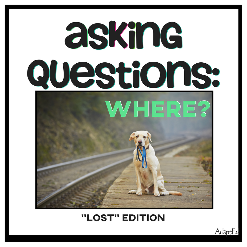 Asking Questions: "Where?" (Printable PDF or Digital) Question Words - AdaptEd4SpecialEd