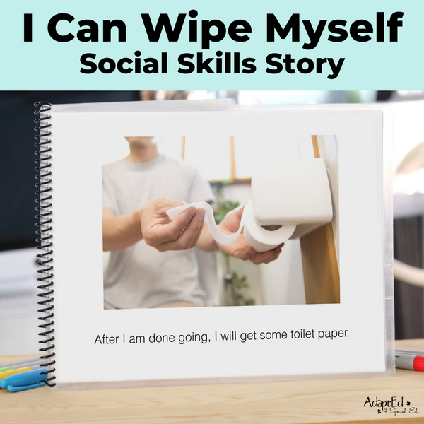 social-skills-story-i-can-wipe-myself-bathroom-editable-printable-p-adapted-4-special-ed-inc