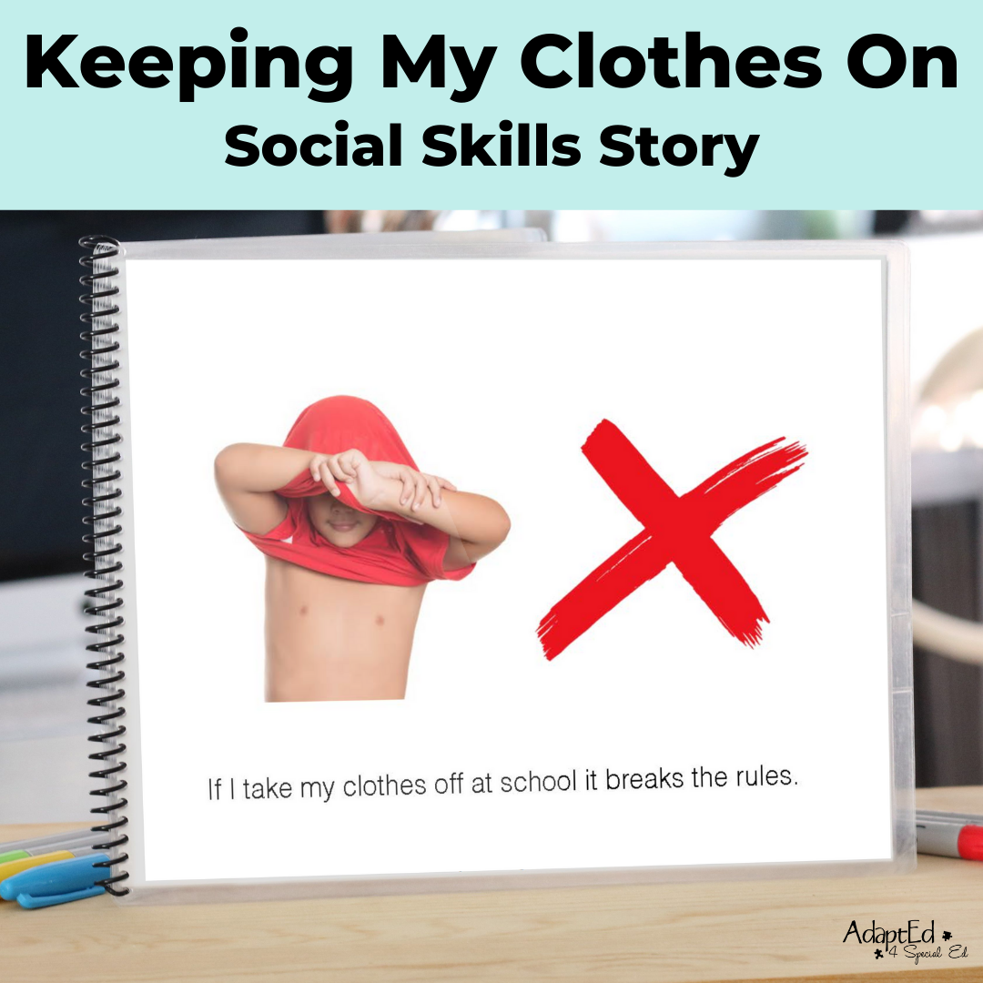 Social Skills Story: Keeping My Clothes on at School (Printable PDF) Editable School - AdaptEd4SpecialEd