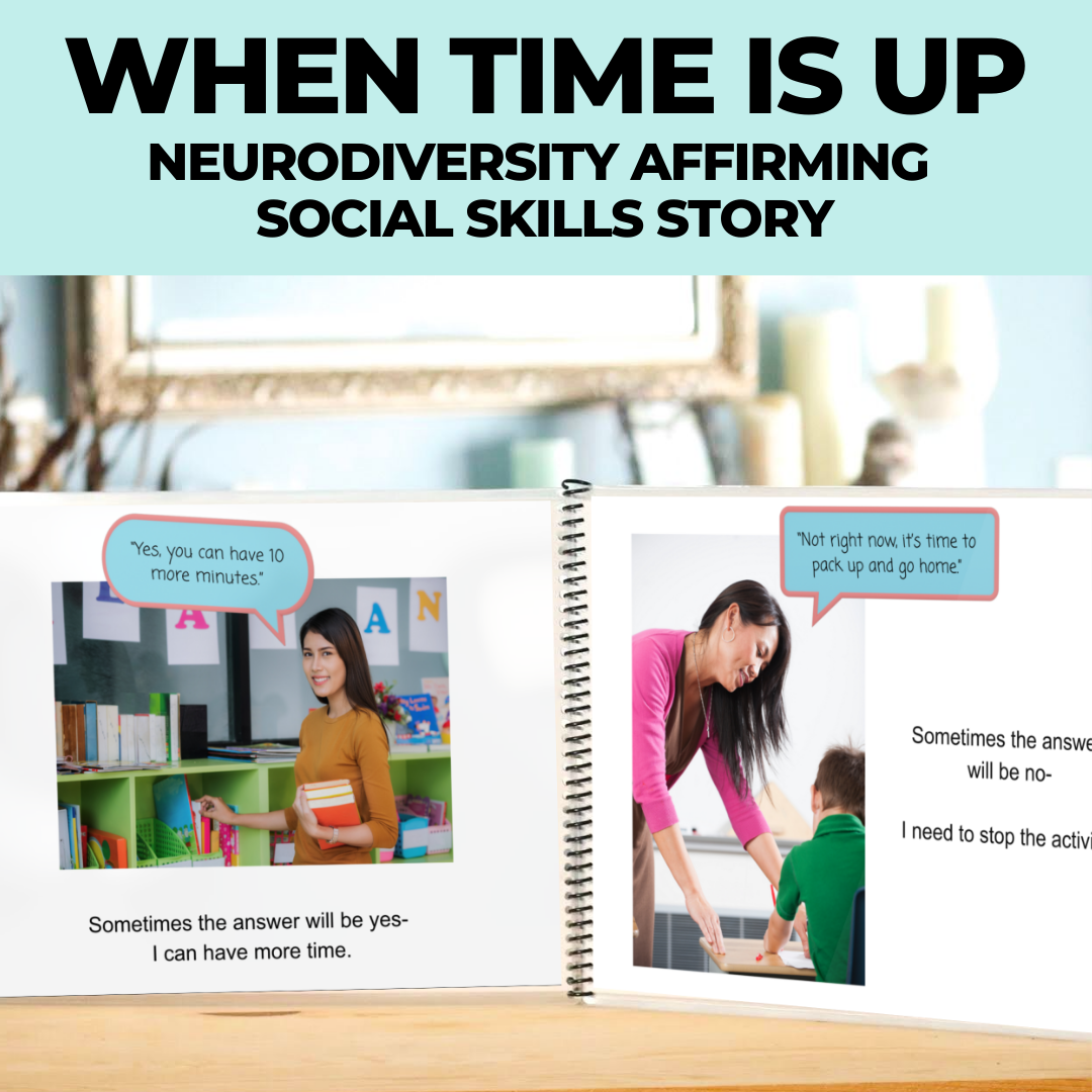 Neurodivergent Affirming Social Skills Story: Stopping When Time is Up: Editable (Printable PDF) Neurodivergent Affirming - AdaptEd4SpecialEd