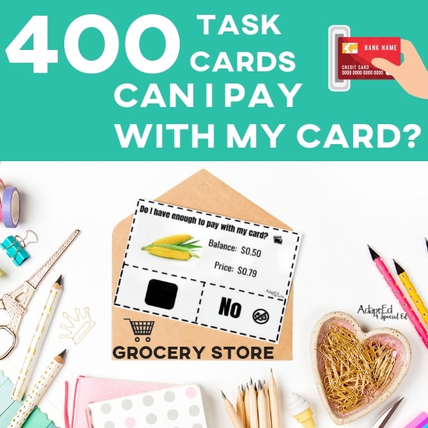 Task Cards: Do I have enough to pay with my card? Grocery Store (Printable PDF) Money Awareness - AdaptEd4SpecialEd