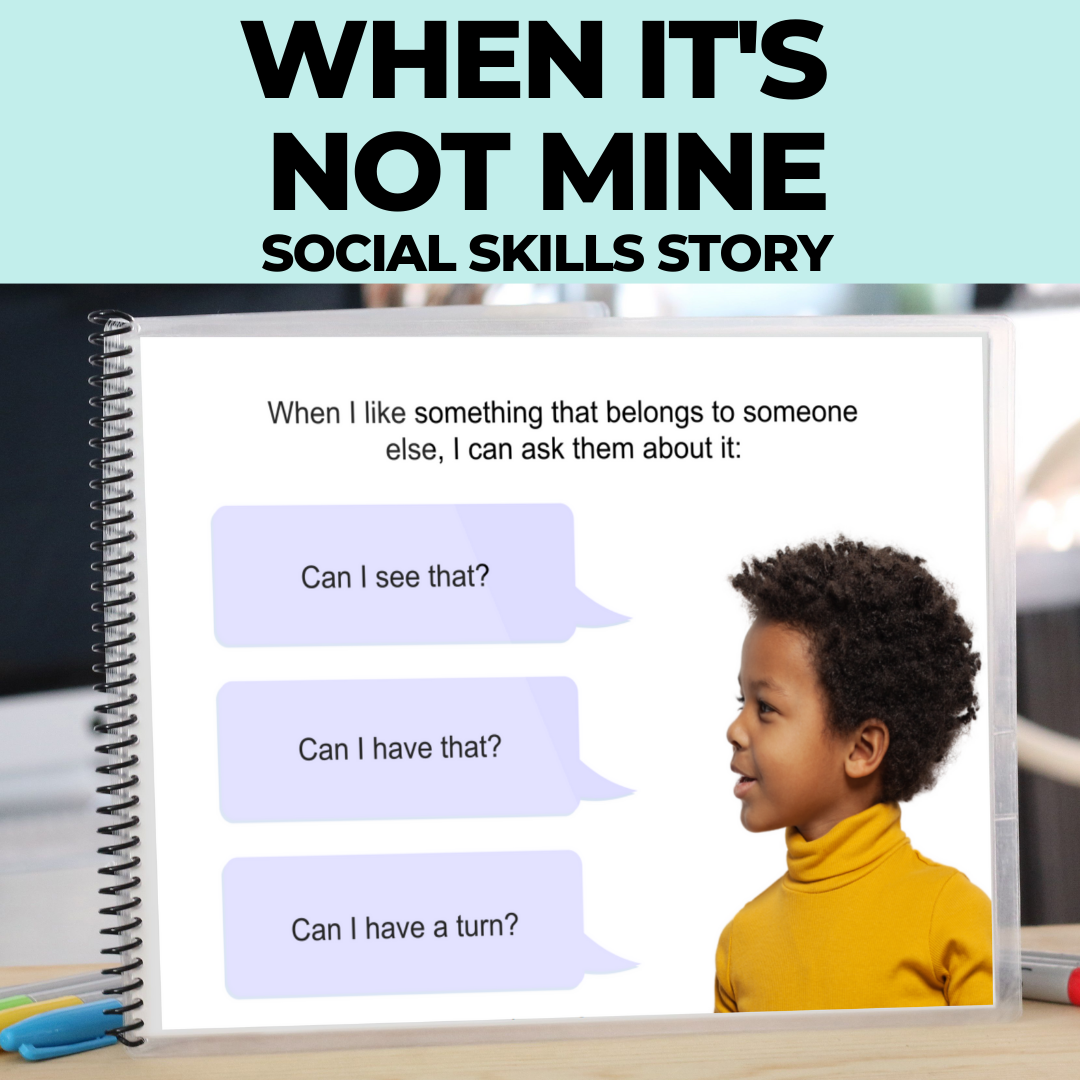 Social Skills Story: When It's Not Mine | Personal Property: Editable (Printable PDF ) Social Skills - AdaptEd4SpecialEd
