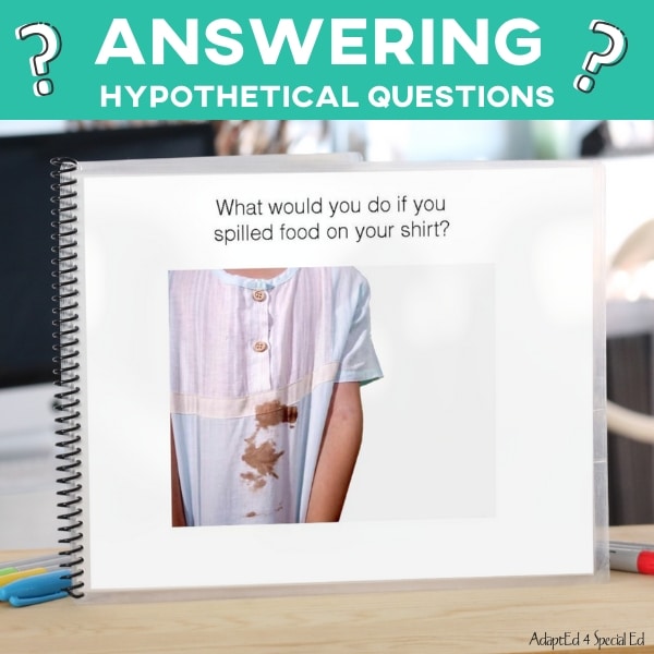 "Answering Hypothetical Questions" Activity Book (Printable PDF) Question Words - AdaptEd4SpecialEd