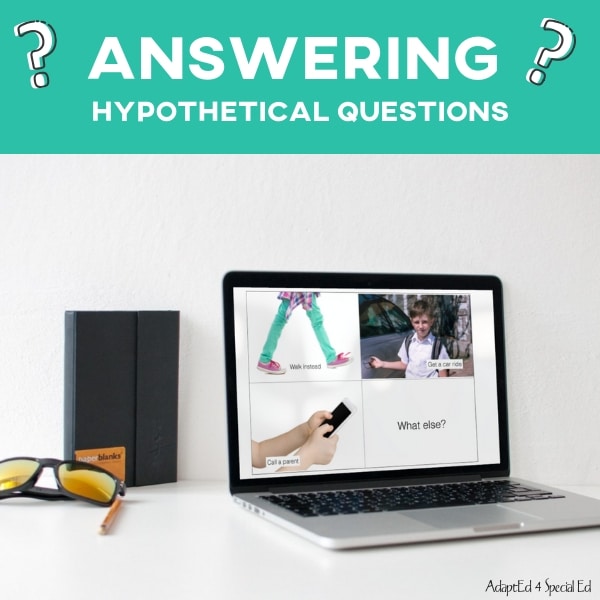 "Answering Hypothetical Questions" Activity Book (Printable PDF) Question Words - AdaptEd4SpecialEd